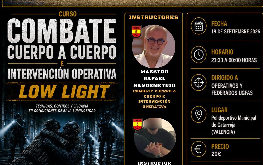 UGFAS: Curso Low Light de Combate Cuerpo a Cuerpo e Intervención Operativa